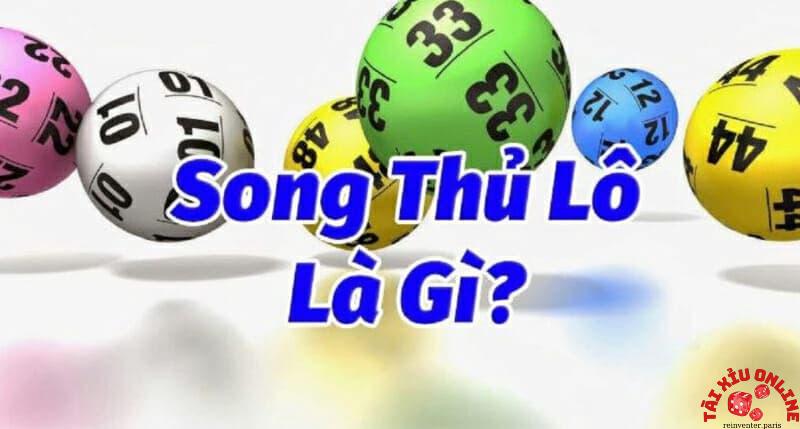 Khái niệm về phương pháp chơi lô song thủ tại nhà cái