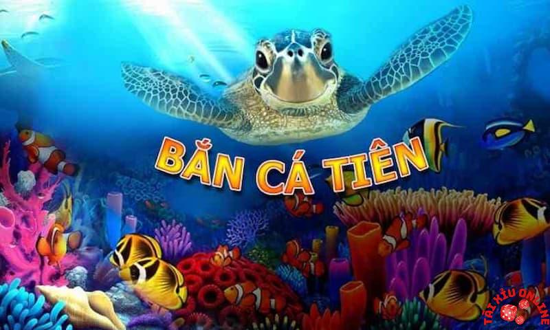 Thông tin tổng quan về game Bắn Cá Tiên